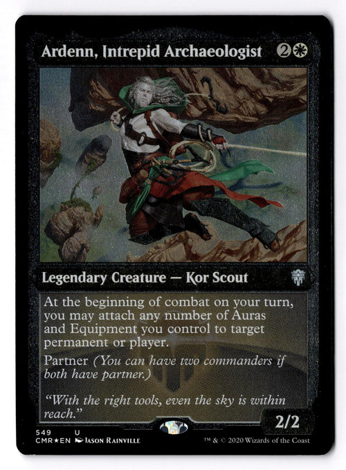 Ardenn, Intrepid Archaeologist (Foil Etched) 549 Commander Legends LP
