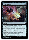Worthy Cost 99 Common Tarkir: Dragonstorm Magic: The Gathering Foil LP